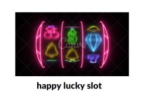 happy lucky slot